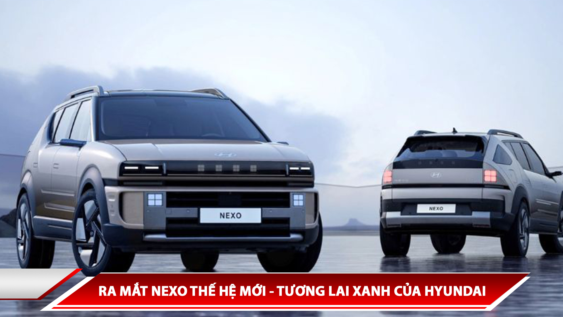 RA MẮT NEXO THẾ HỆ MỚI - TƯƠNG LAI XANH CỦA HYUNDAI